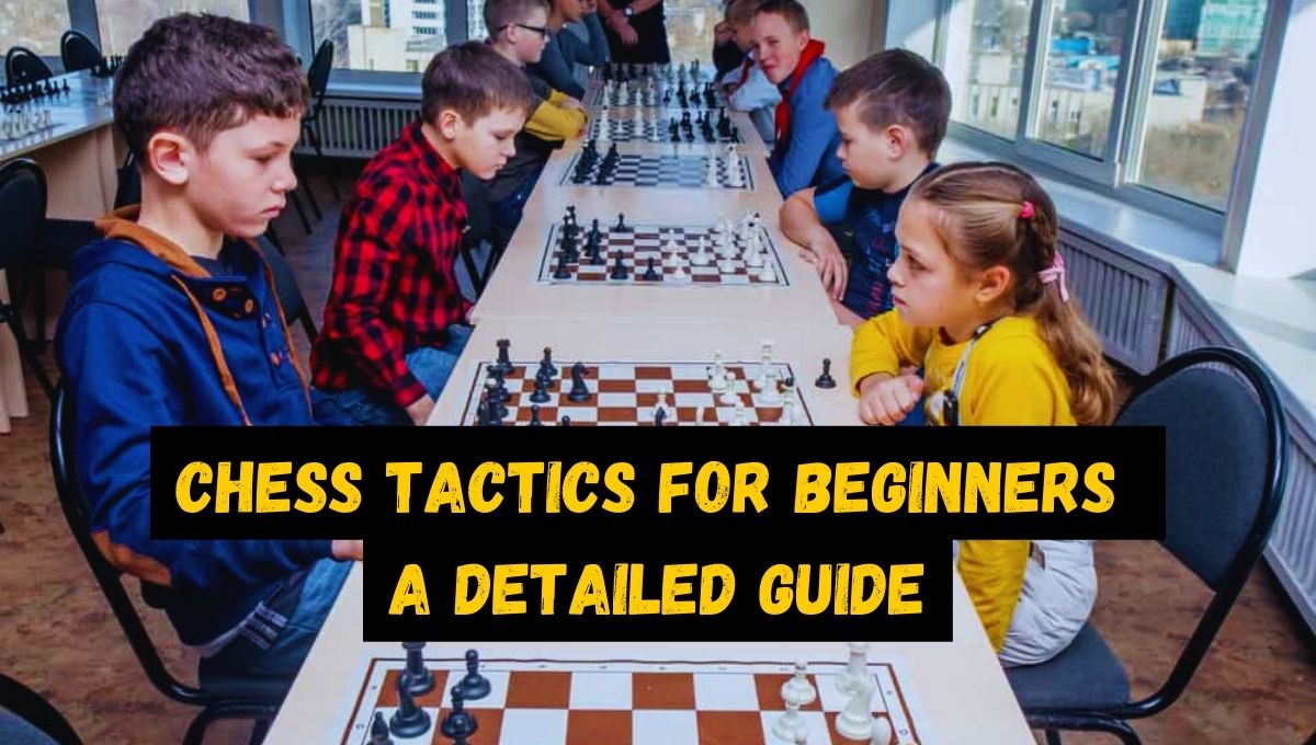 Chess Tactics For Beginners