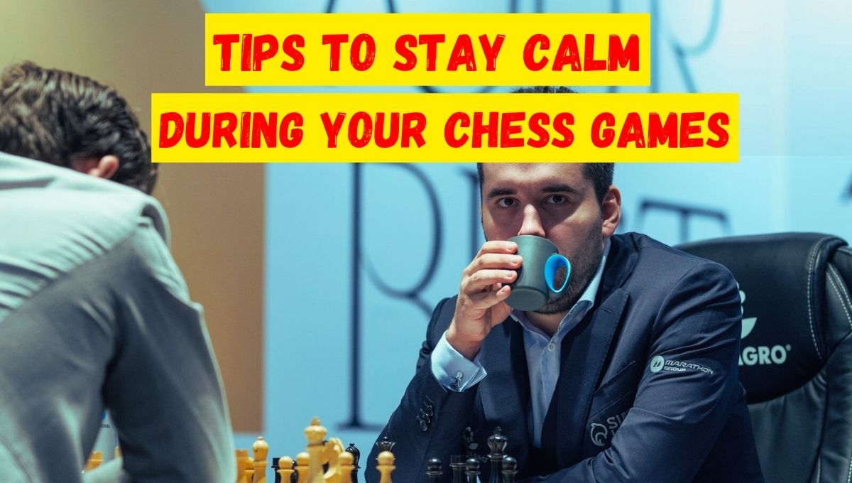 stay calm during chess games tips