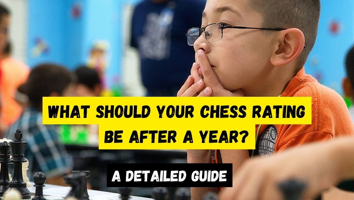 What Should Your Chess Rating Be After A Year