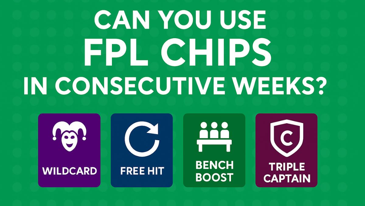Guide on Can you use FPL chips in consecutive weeks?