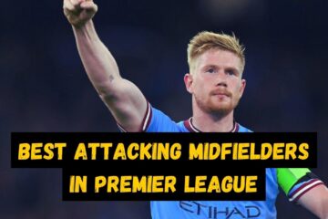 Best Attacking Midfielders in Premier League