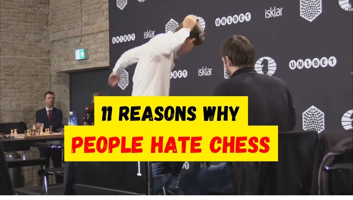 why some people hate chess