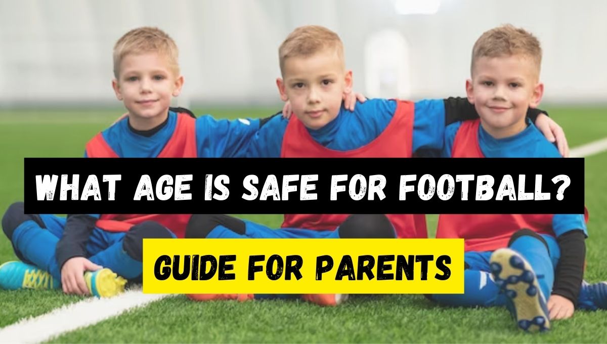 safe age for kids football