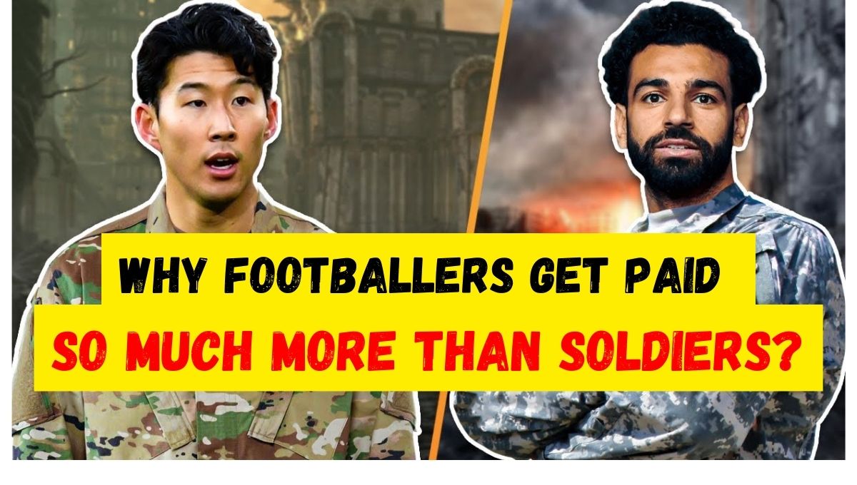 Why Do Footballers Get Paid So Much More Than Soldiers?