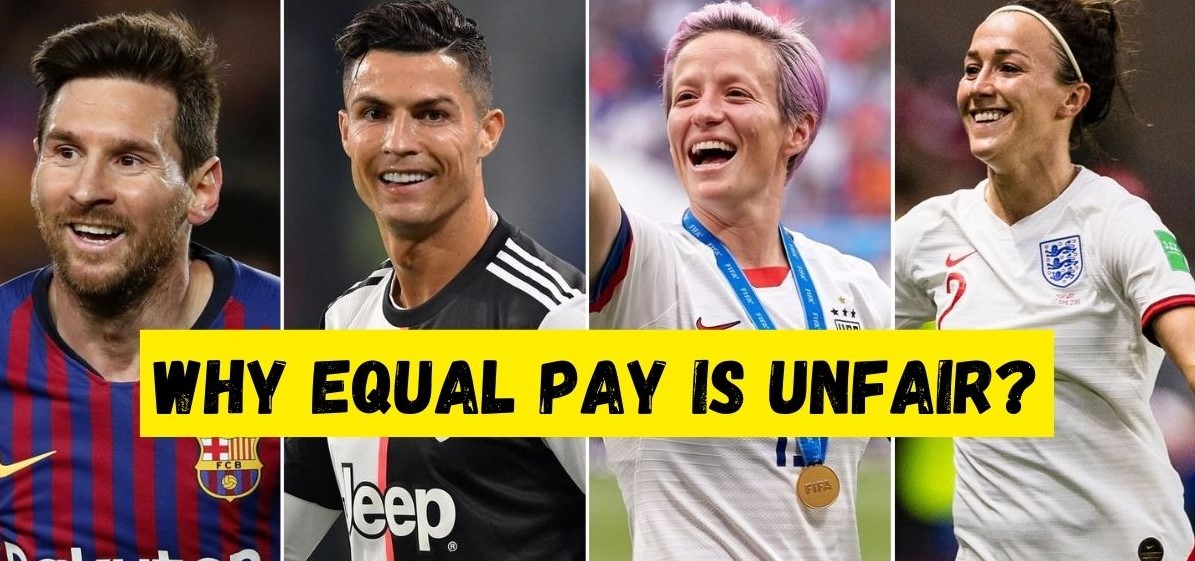 Why Equal Pay For Male And Female Footballers Is Unfair?